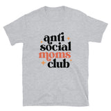 Anti Social Moms Club Short-Sleeve Unisex T-Shirt